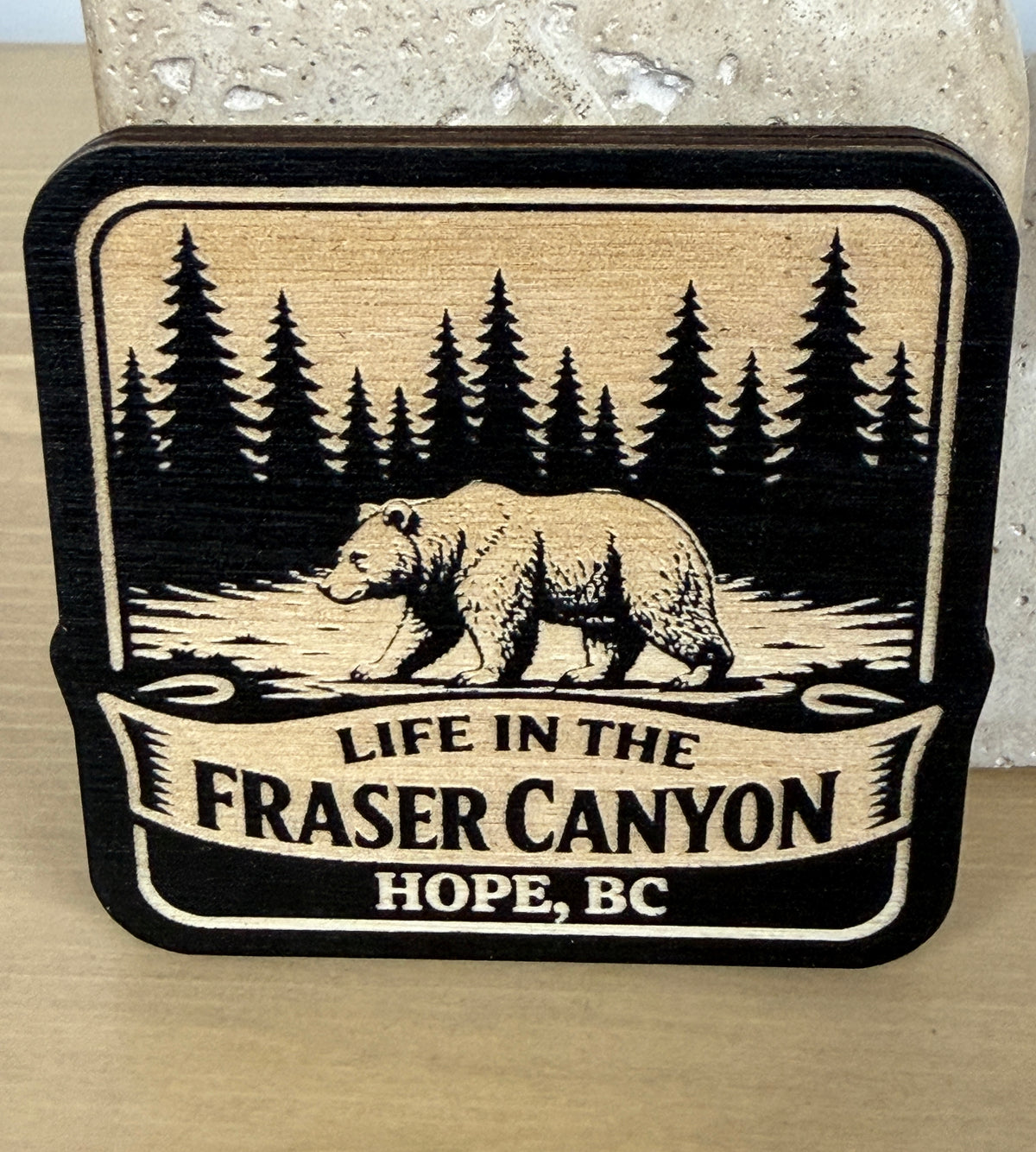 Life in the Fraser Canyon Magnet - Hope, BC - Bear Country