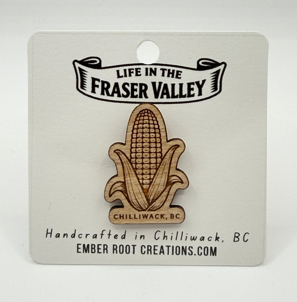 Chilliwack Corn | Wooden Souvenir Pin