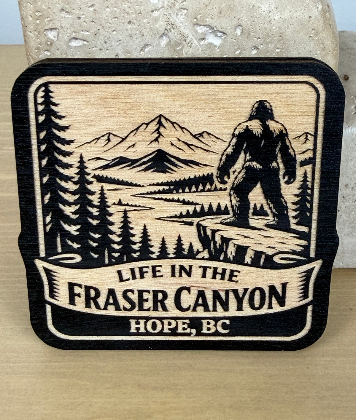 Life in the Fraser Canyon Magnet - Hope - Sasquatch Country