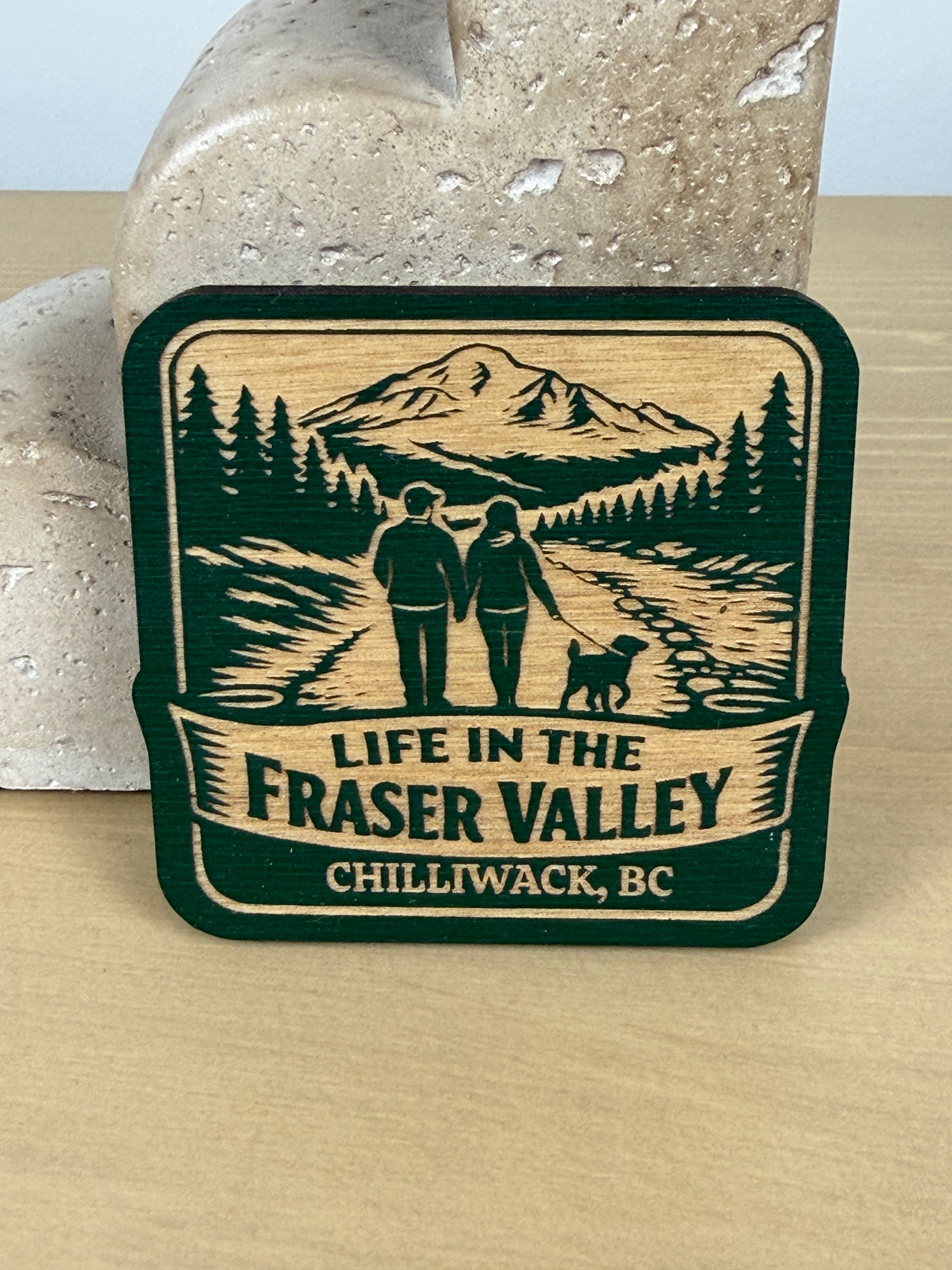 Life in the Fraser Valley Magnet - Chilliwack - Trailside Together