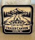 Life in the Fraser Canyon Magnet - Hope, BC - Campfire