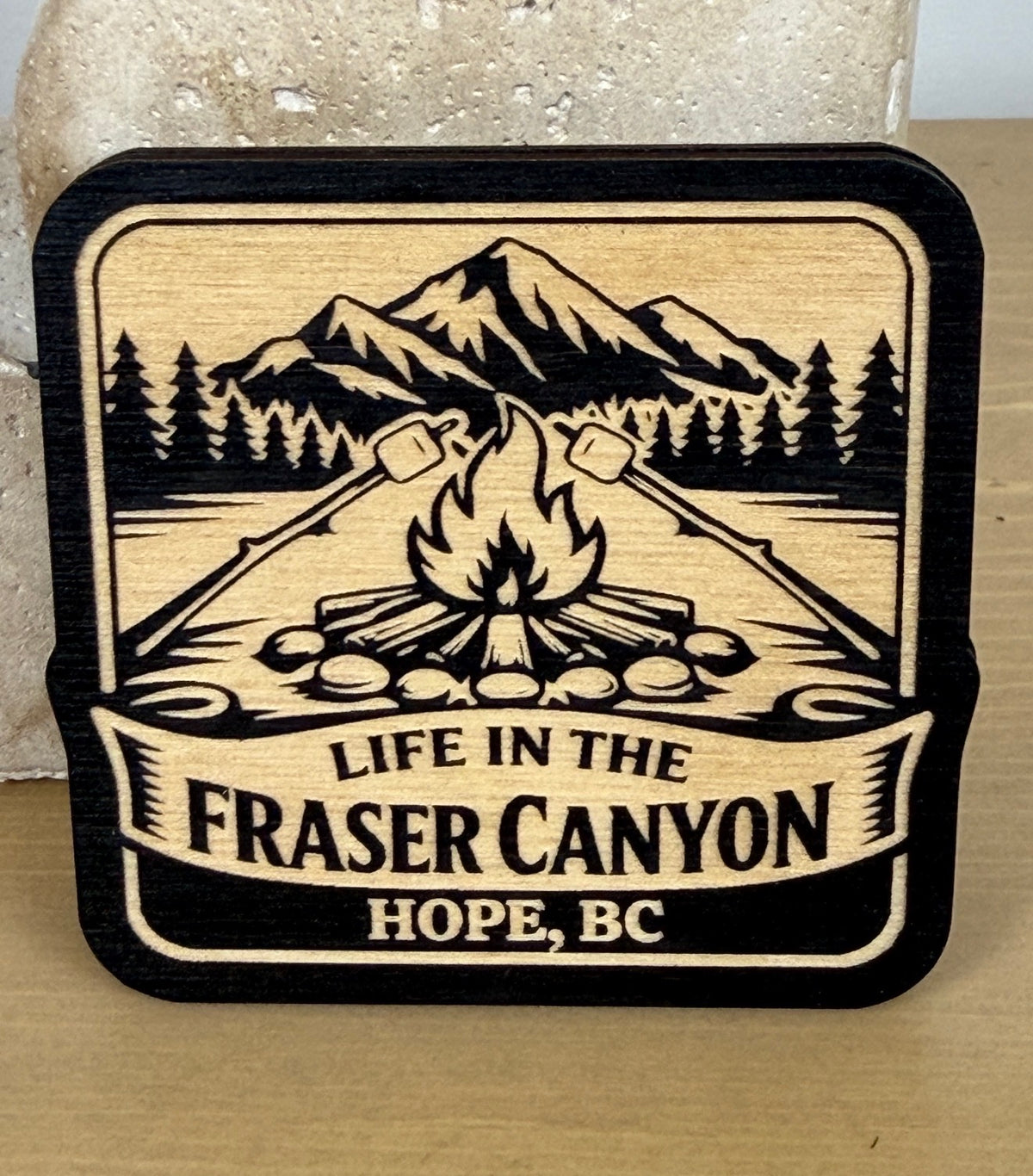 Life in the Fraser Canyon Magnet - Hope, BC - Campfire