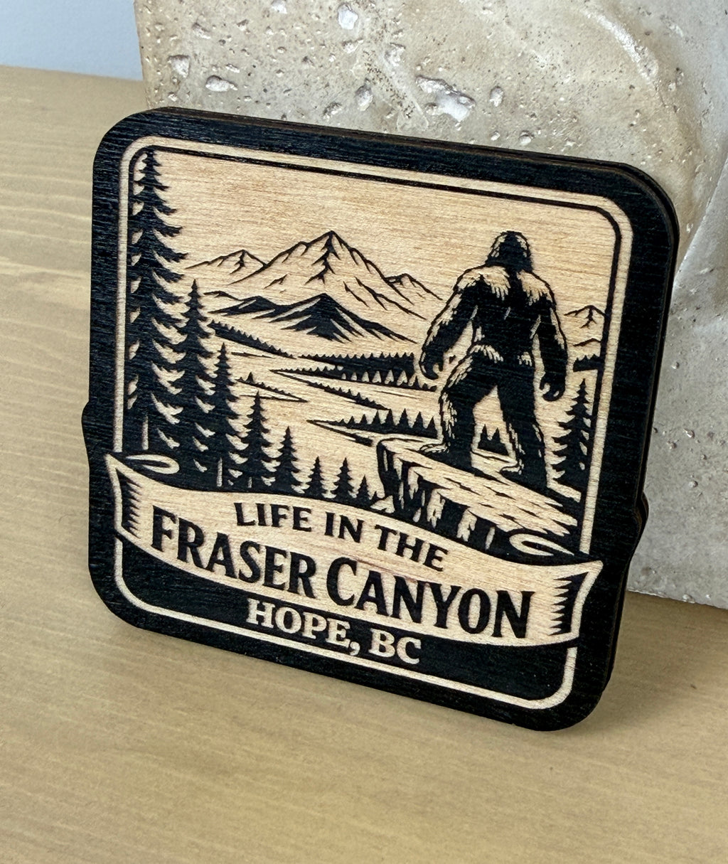Life in the Fraser Canyon Magnet - Hope - Sasquatch Country