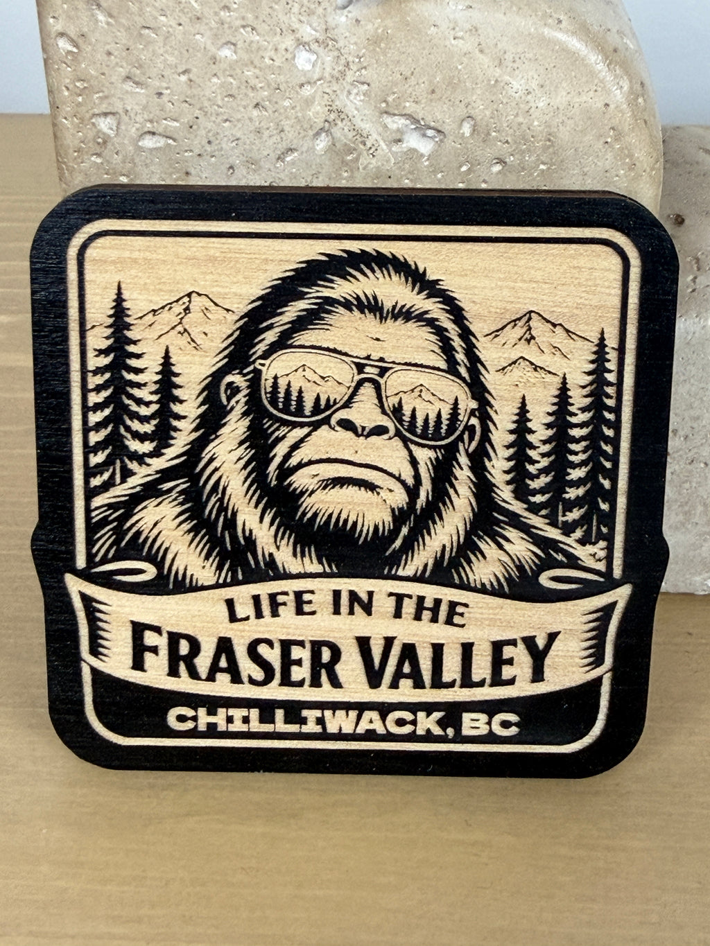 Life in the Fraser Valley Magnet - Chilliwack - Sasquatch