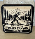 Life in the Fraser Canyon Magnet - Hope, BC - Sasquatch Crossing