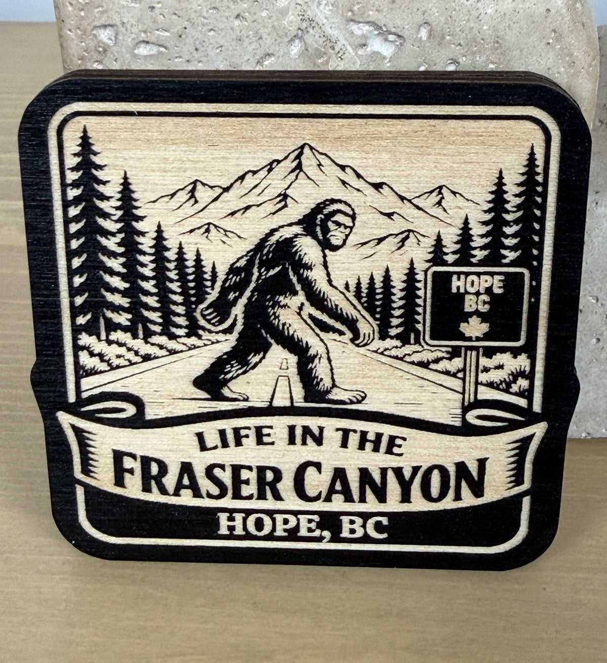 Life in the Fraser Canyon Magnet - Hope, BC - Sasquatch Crossing