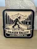 Life in the Fraser Valley Magnet - Chilliwack - Sasquatch Crossing